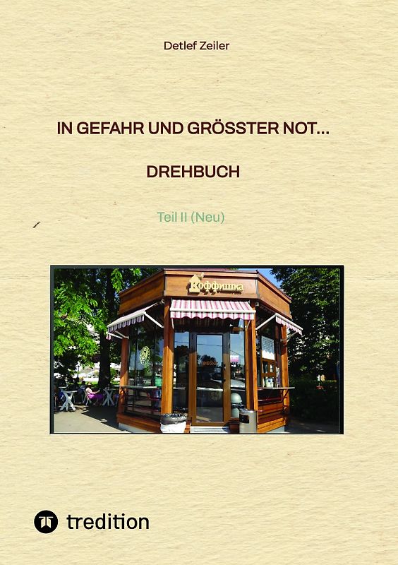 In Gefahr und größter Not... Drehbuch