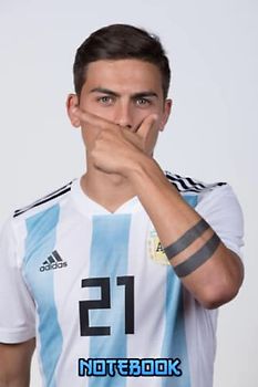 Notebook : Paulo Dybala Notebook and Journal Perfect for Fan club members , Thankgiving Notebook Gift Idea #482