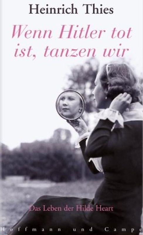 Wenn Hitler tot ist, tanzen wir