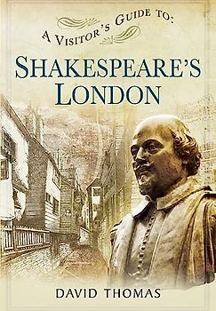 Visitor's Guide to Shakespeare's London