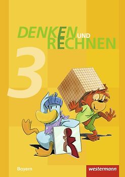 Denken und Rechnen - Ausgabe 2014 für Grundschulen in Bayern