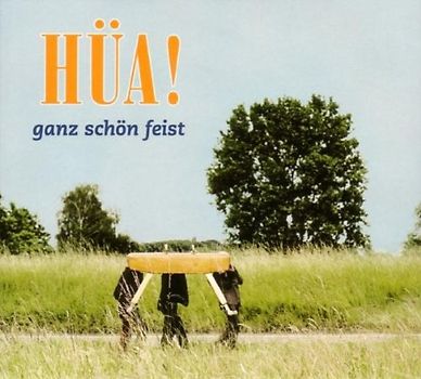 Ganz Schön Feist - Hüa