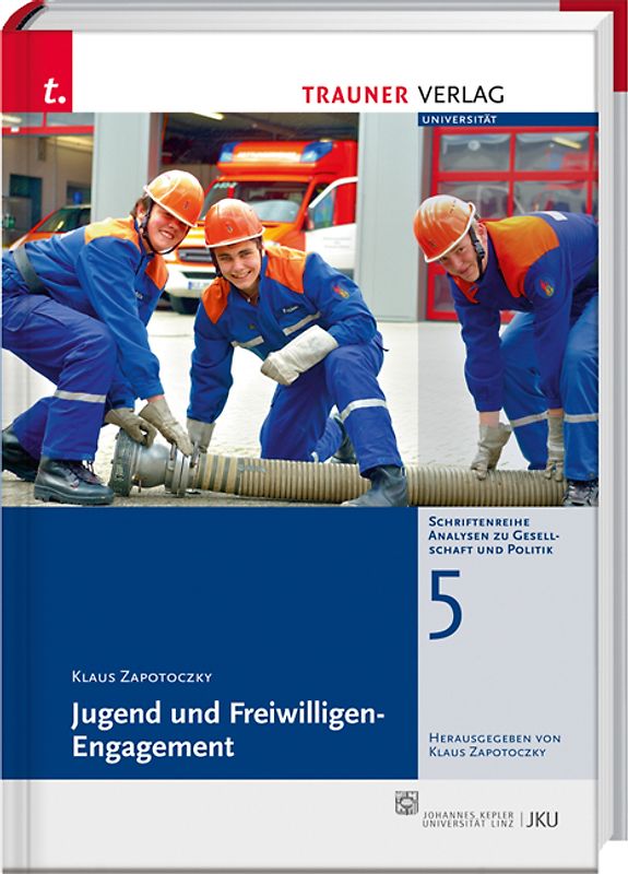 Jugend und Freiwilligen-Engagement, Schriftenreihe Analysen zu Gesellschaft und Politik, Bd. 5