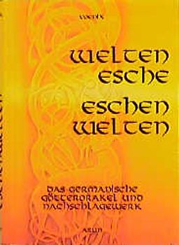 Weltenesche - Eschenwelten