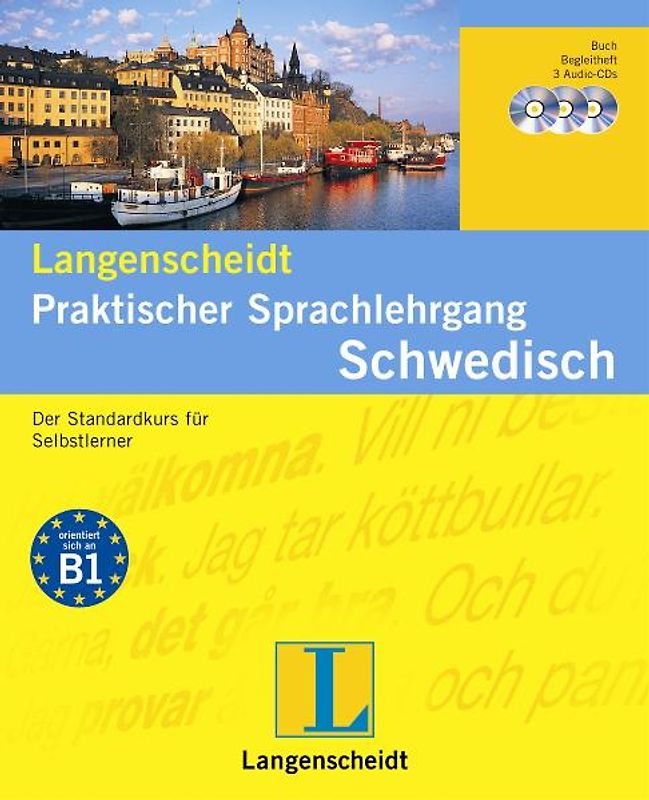 Langenscheidt Praktischer Sprachlehrgang Schwedisch - Buch und 3 Audio-CDs + Begleitheft. Der Standardkurs für Selbstlerner