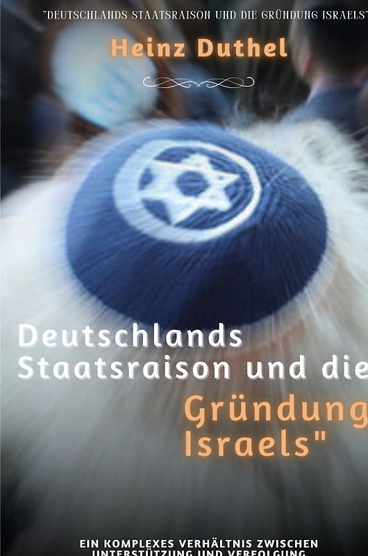Deutschlands Staatsraison und die Gründung Israels