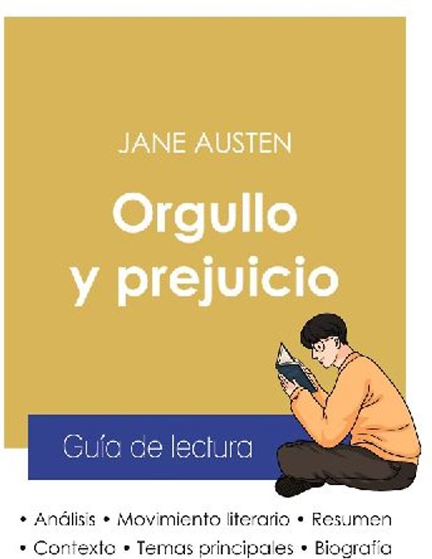 Guía de lectura Orgullo y prejuicio de Jane Austen (análisis literario de referencia y resumen completo)