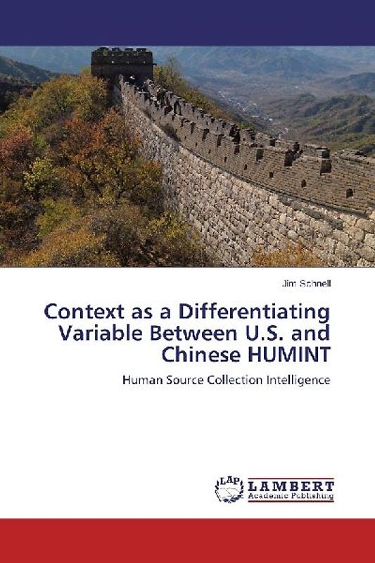 Context as a Differentiating Variable Between U.S. and Chinese HUMINT
