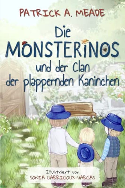 Die Monsterinos und der Clan der plappernden Kaninchen: Eine Geschichte über Freundschaft, Geschwisterliebe und den Mut, das Richtige zu tun. Ein illustriertes Kapitelbuch für Kinder.