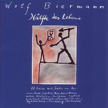 Wolf Biermann - Hälfte des Lebens