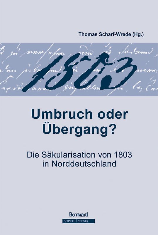 Die Säkularisation 1802/03 und die Archive auf dem Freisinger Domberg