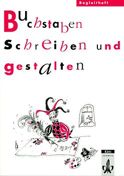 Das Buchstabenschloss / Buchstaben schreiben und gestalten