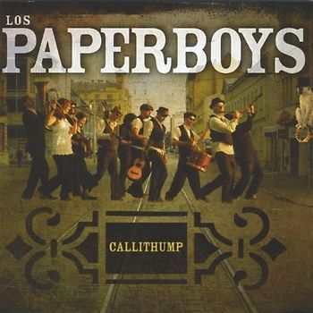 the Paperboys - Callithump