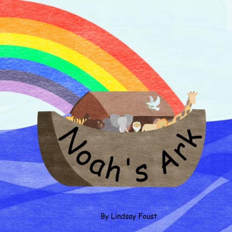 Noah's Ark Adventure: A Delightful Children's Storybook Exploring Faith, Animals, and God's Promises: Bible Stories For Kids | Children's Christian Stories | Faith Based Books