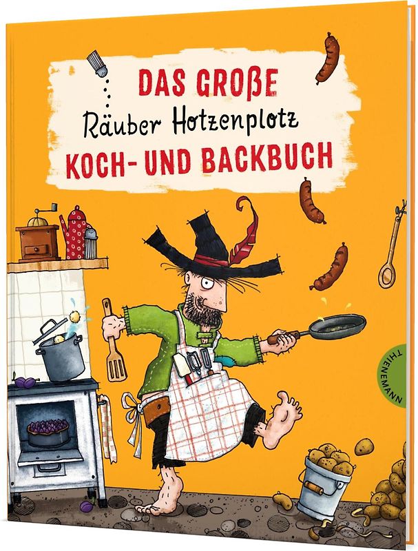 Der Räuber Hotzenplotz: Das große Räuber Hotzenplotz Koch- und Backbuch