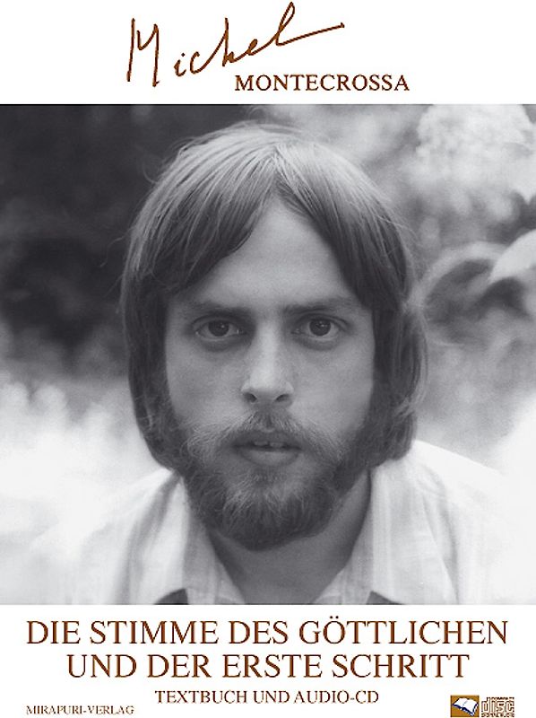 Die Stimme des Göttlichen und der erste Schritt