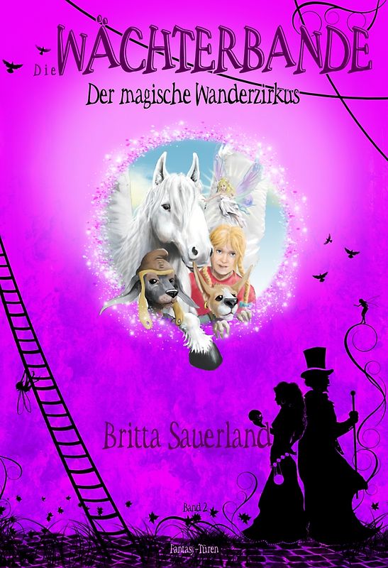 Die Wächterbande - Der magische Wanderzirkus