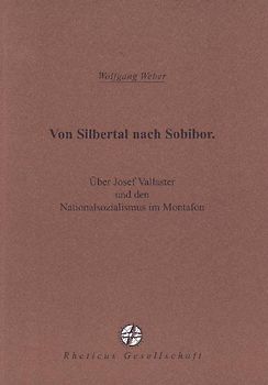 Von Silbertal bis Sobibor