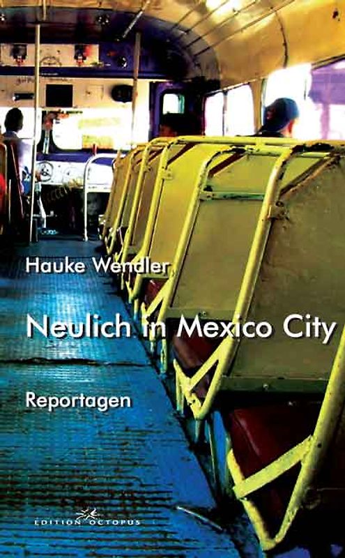 Neulich in Mexico City