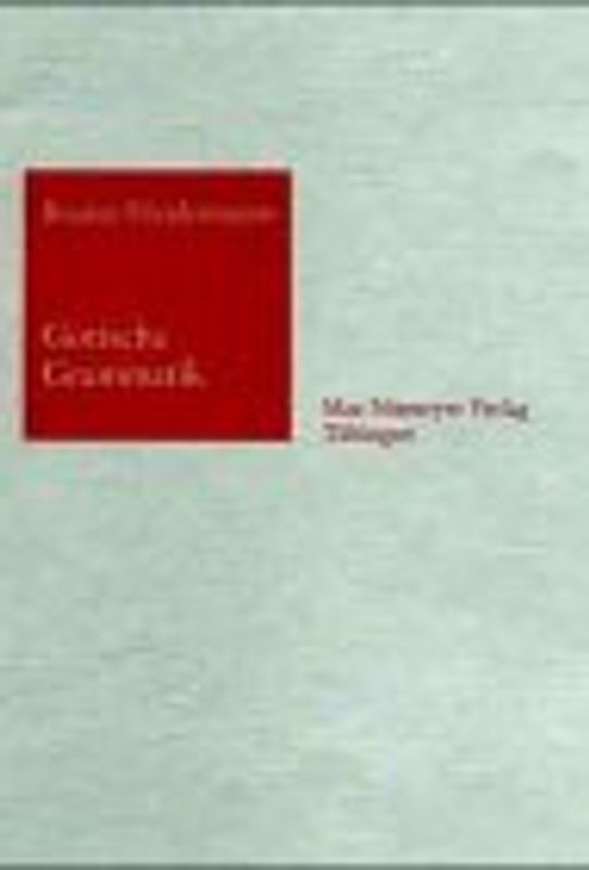 Gotische Grammatik. Mit Lesestücken und Wörterverzeichnis