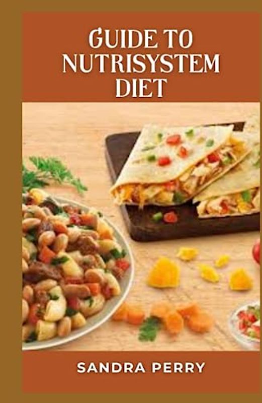 Guide to Nutrisystem Diet: Nutrisystem is a popular weight loss program that’s been around since the 1970s.