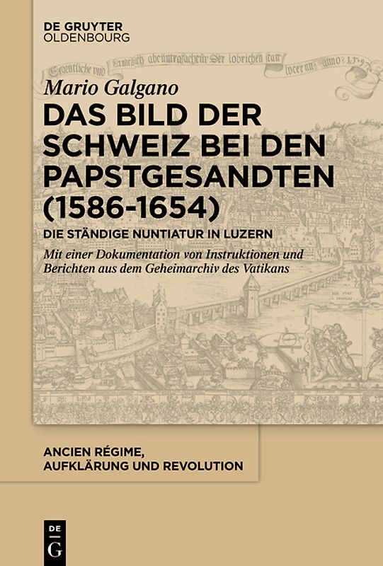 Das Bild der Schweiz bei den Papstgesandten (1586-1654)