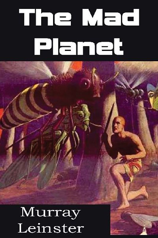 The Mad Planet