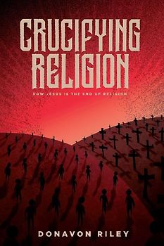 Crucifying Religion