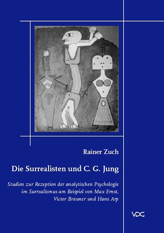 Die Surrealisten und C. G. Jung
