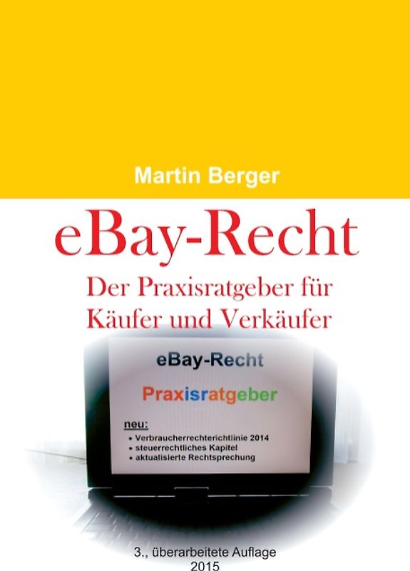 eBay-Recht. Der Praxisratgeber für Käufer und Verkäufer