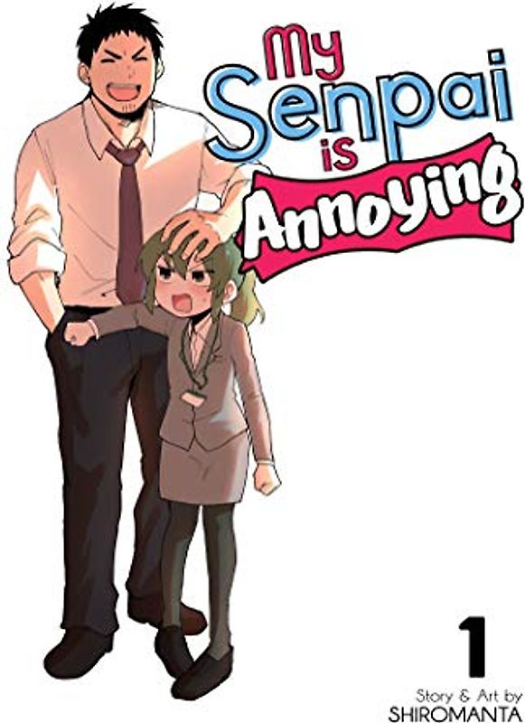 My Senpai Is Annoying Vol. 1