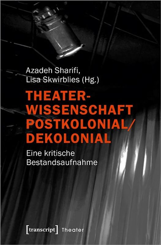 Theaterwissenschaft postkolonial/dekolonial