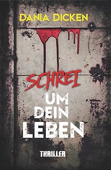 Schrei um dein Leben