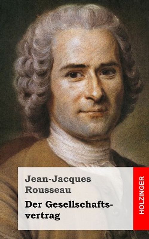 Der Gesellschaftsvertrag - Rousseau, Jean-Jacques