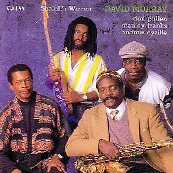 David Quartet Murray - Shakill'S Warrior
