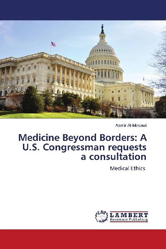 Medicine Beyond Borders: A U.S. Congressman requests a consultation