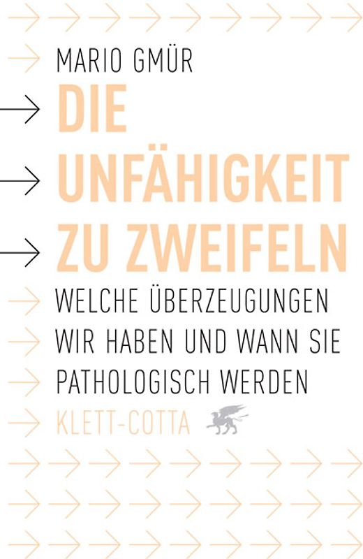 Die Unfähigkeit zu zweifeln