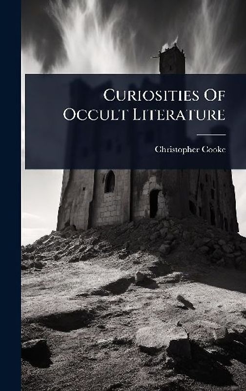 Curiosities Of Occult Literature