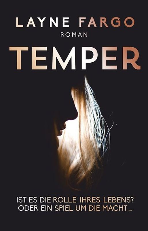 Temper Ist es die Rolle ihres Lebens? Oder ein Spiel um die Macht…