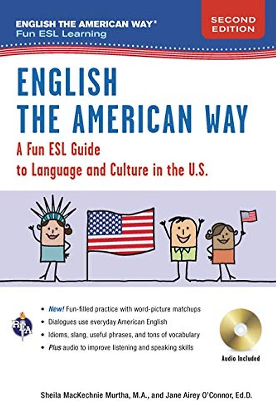 English the American Way: A Fun Guide to English Language 2nd Edition: A Fun ESL Guide to Language and Culture in the U.S. (English as a Second Language)