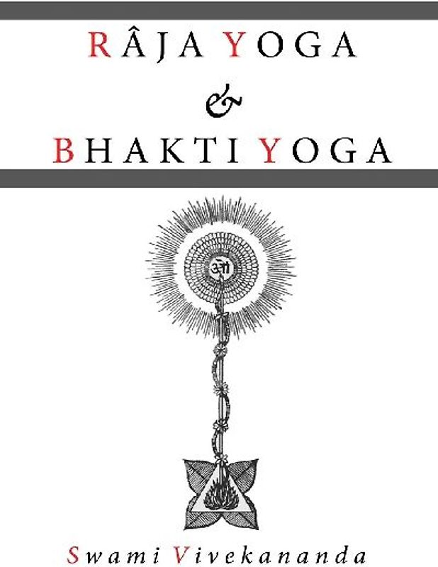 Raja Yoga & Bhakti Yoga