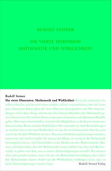 Die vierte Dimension. Mathematik und Wirklichkeit.