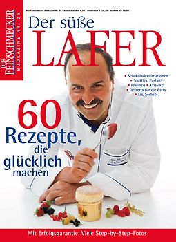DER FEINSCHMECKER Der süße Lafer