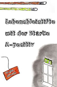 Lebensbleistifte mit der Stärke A-positiv