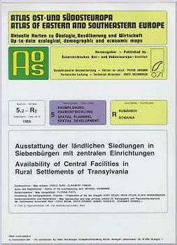 Atlas Ost- und Südosteuropa /Atlas of Eastern and Southeastern Europe.... / Nr 5: Raumplanung, Raumentwicklung /Spatial Planning, Spatial Development / Ausstattung der ländlichen Siedlungen in Siebenbürgen mit zentralen Einrichtungen /Availability of Central Facilities in Rural Settlements of Transylvania