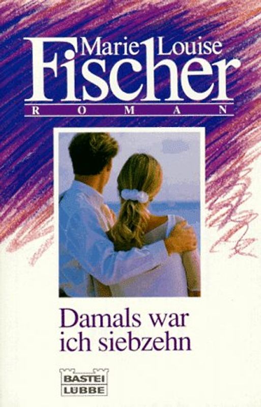 Damals war ich 17