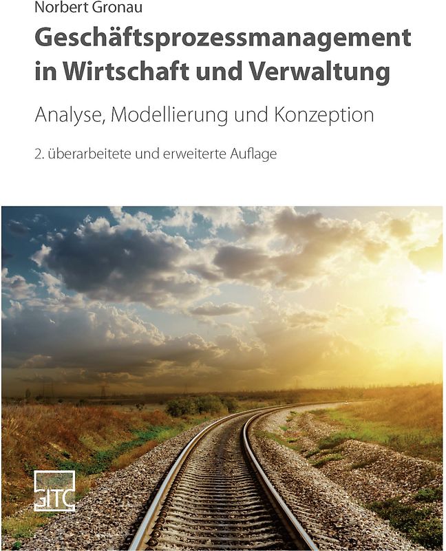 Geschäftsprozessmanagement in Wirtschaft und Verwaltung