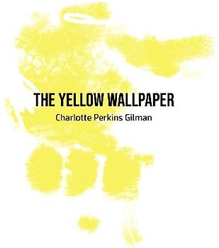 The Yellow Wallpaper