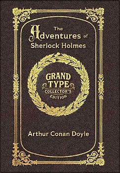 Large Print - The Adventures of Sherlock Holmes - Grand Type Collector's Edition - Illustrated - Matte Hardcover with Dust Jacket