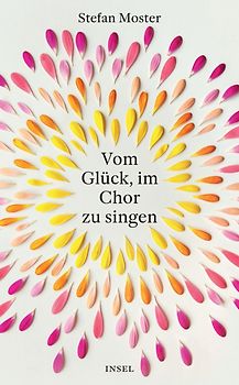Vom Glück, im Chor zu singen